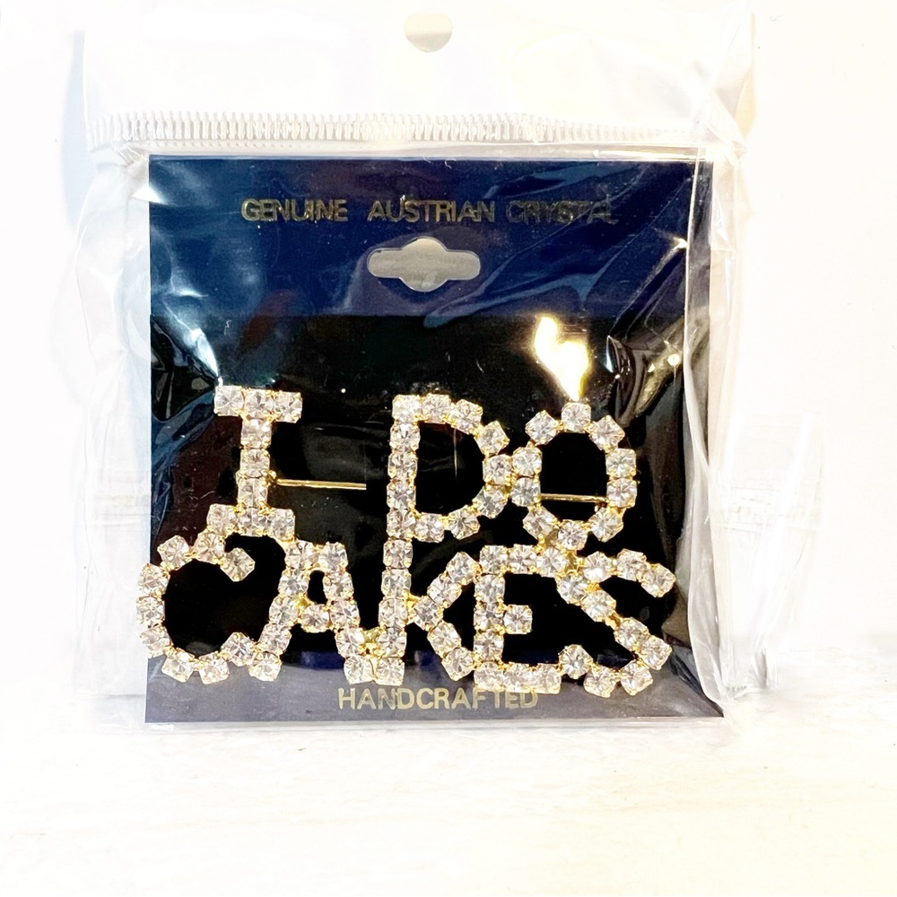 Large Genuine Austrian Chrystal Brooch Pin saying “I do cakes” Party Favor